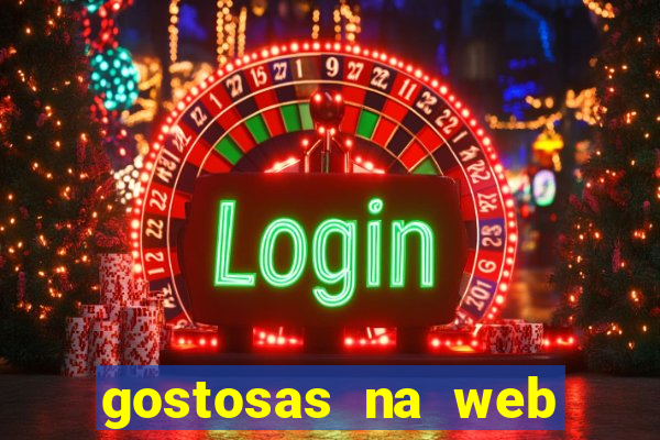 gostosas na web cam ao vivo